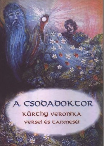 A csodadoktor - Krthy Veronika versei s tanmesi