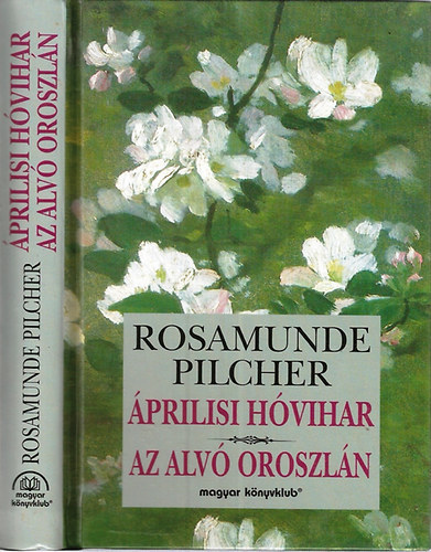 Rosamunde Pilcher - prilisi hvihar-Az alv oroszln