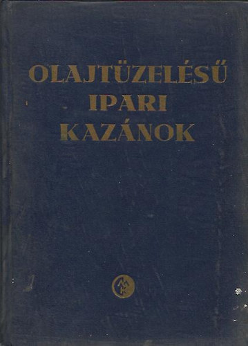 Olajt�zel�s� ipari kaz�nok