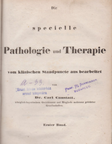 Dr. Carl Canstatt - Die Specielle Pathologie Und Therapie - Vom Klinischen Standpuncte Aus Bearbeitet - Erster Band