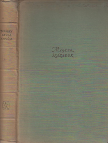 A Kossuth-emigrci szolglatban - Tanrky Gyula naplja (1849-1866)