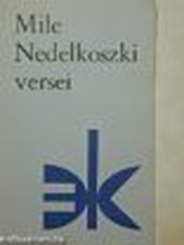 Mile Nedelkoszki versei
