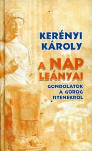 Kernyi Kroly - A Nap lenyai