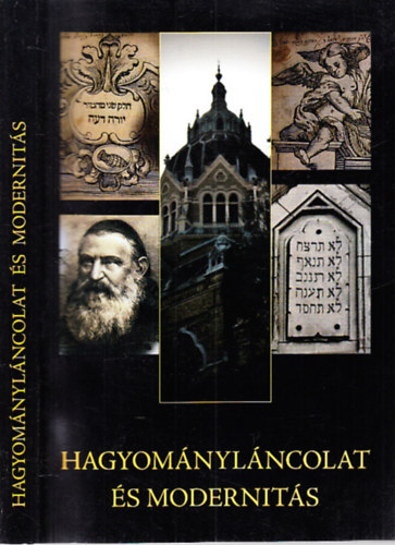 Hagyom�nyl�ncolat �s modernit�s (A vall�si kult�rakutat�s k�nyvei 11.)