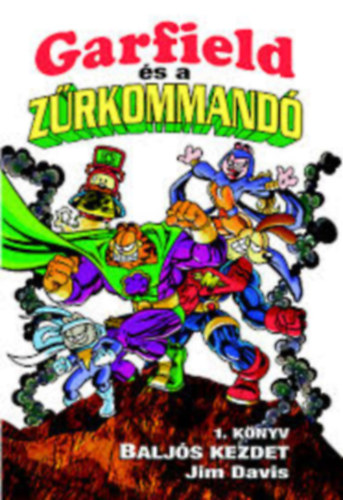 Garfield s a zr kommand - Baljs kezdet