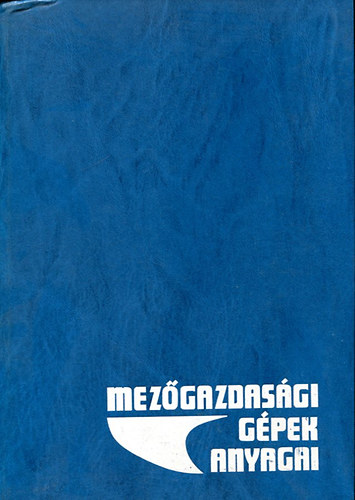 Mez�gazdas�gi g�pek anyagai