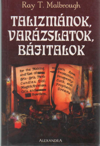 R. T. Malbrough - Talizmnok, varzslatok, bjitalok