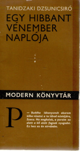 Tanidzaki Dzsunicsir - Egy hibbant vnember naplja