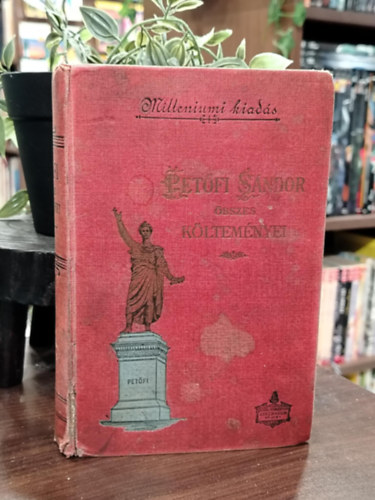 Pet�fi S�ndor �sszes k�ltem�nyei (Athenaeum-kiad�s, harmadik n�pies kiad�s)