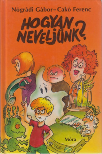 Hogyan neveljnk...?