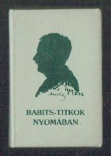Babits-titkok nyomban
