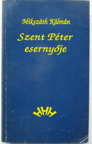 Miksz�th K�lm�n - Szent P�ter eserny�je
