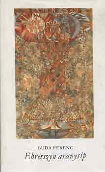 Buda Ferenc - �bresszen aranys�p