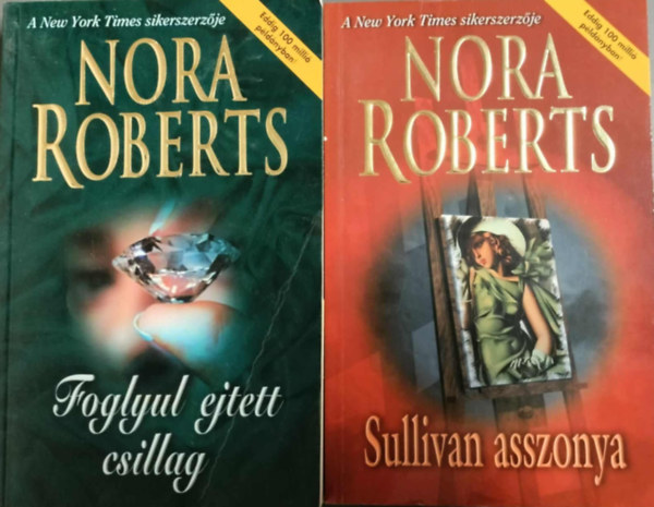 Nora Roberts- Sullivan asszonya+ Foglyul ejtett csillag (2m egy csomagban)