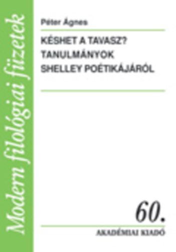 Kshet a tavasz? - Tanulmnyok Shelley potikjrl