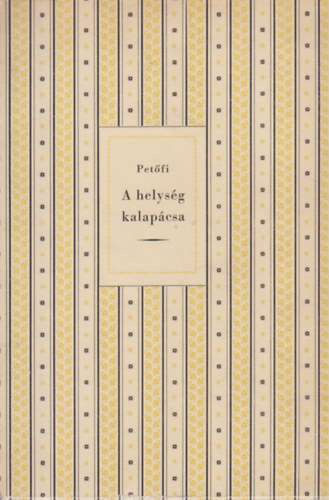 A helys�g kalap�csa - H�sk�ltem�ny n�gy �nekben