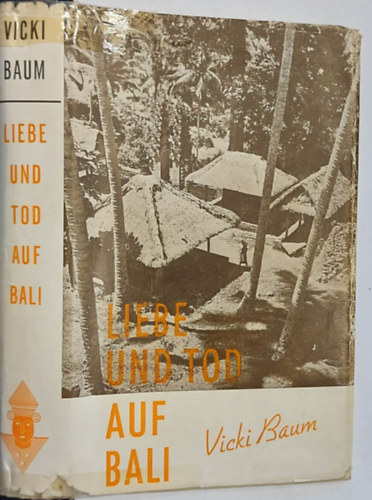 Liebe und Tod auf Bali (Szerelem �s hal�l B�li sziget�n, n�met nyelven)