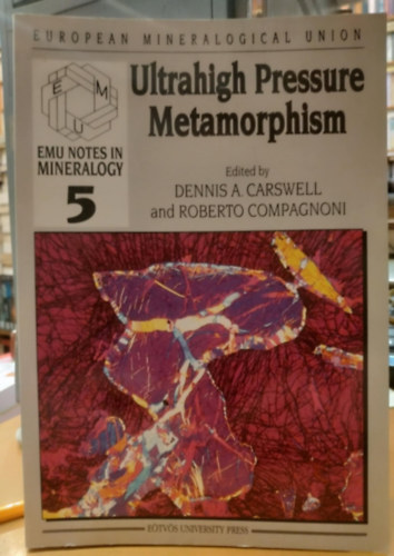 Ultrahigh Pressure Metamorphism (EMU Notes in Mineralogy 5)(European Mineralogical Union)