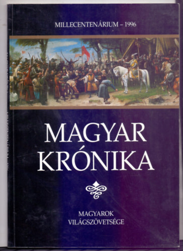 Magyar Krnika - Millecentenrium 1996 (2. kiads)