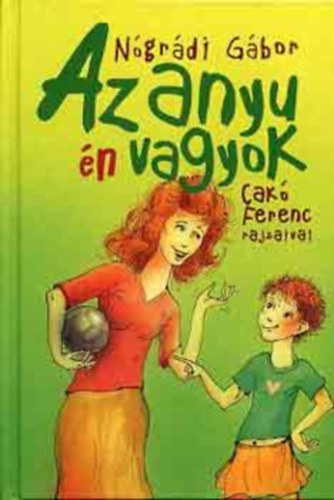 Ngrdi Gbor - Az anyu n vagyok! (Dediklt)