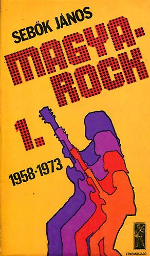 Magya-rock I 1958-1973