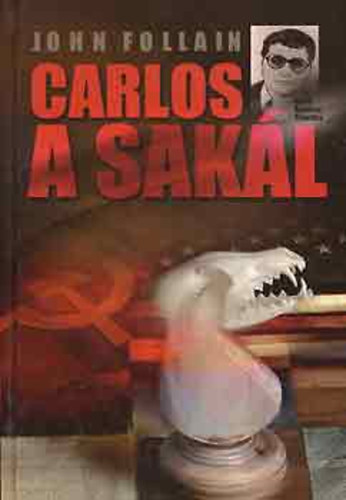 John Follain - Carlos, a Sakl