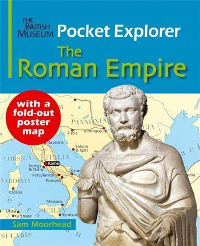 The British Museum Pocket Explorer: The Roman Empire