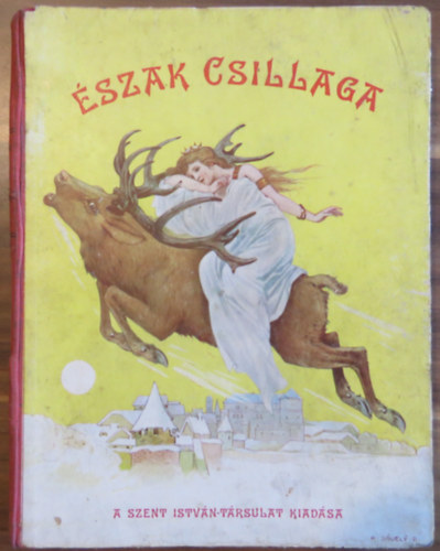 szak Csillaga - Mesk nyolc-tzves gyermekek szmra