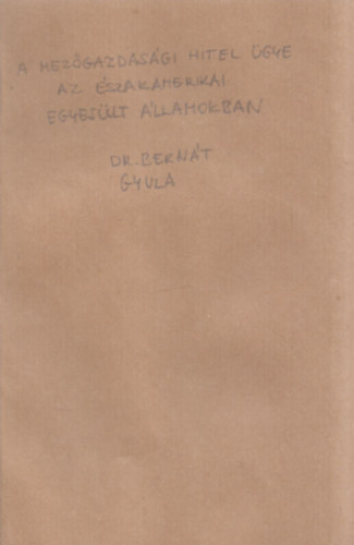 A mez�gazdas�gi hitel �gye az �szakamerikai Egyes�lt �llamokban