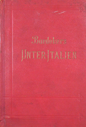 Unteritalien, Sizilien, Malta, Tunis, Korfu. Handbuch fr Reisende (Baedeker's)