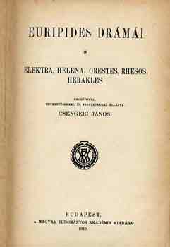 Euripides dr�m�i (Elektra-Helena-Orestes-Rhesos-Herakles)