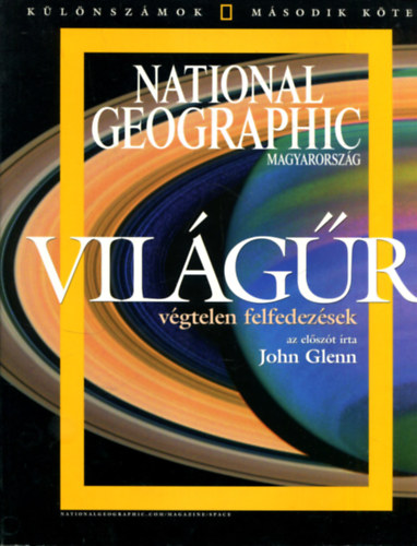National Geographic Society - National Geographic 2. k�l�nsz�m - Vil�g�r (v�gtelen felfedez�sek)
