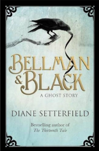 Bellman & Black - A ghost story