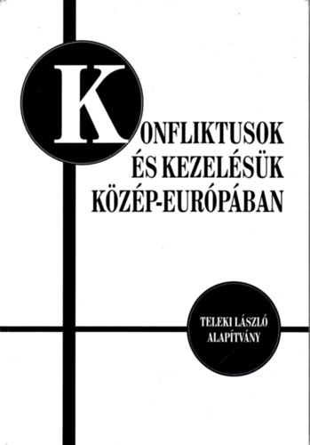 Konfliktusok s kezelsk Kzp-Eurpban