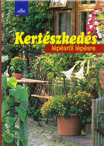 D.Mann P.Berwanger - Kertészkedés lépésről lépésre