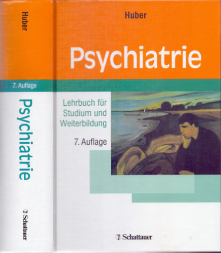 Psychiatrie - Lehrbuch fr Studium und Weiterbildung (7., vollstndig berarbeitete und aktualisierte Auflage)