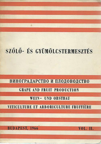 Sz�l�- �s gy�m�lcstermeszt�s - vol. II.
