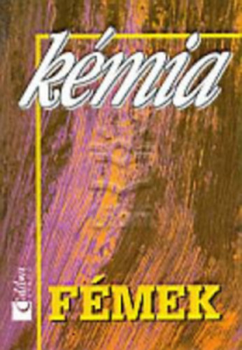 K�mia-F�mek �s vegy�letek