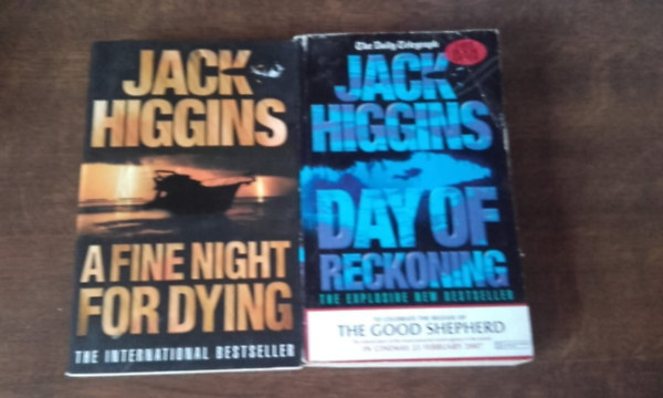 Jack Higgins - 2 db Jack Higgins knyv:A Fine Night For Dying,Day of Reckoning