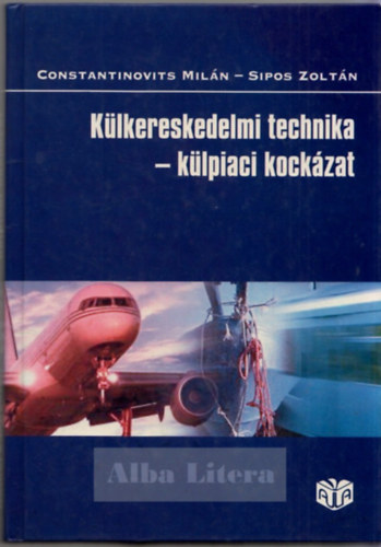 Klkereskedelmi technika - klpiaci kockzat