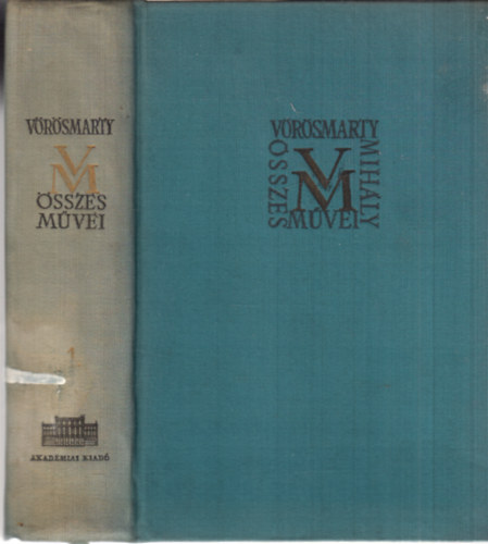 V�r�smarty Mih�ly �sszes m�vei 1. - Kisebb k�ltem�nyek I. (1826-ig.)