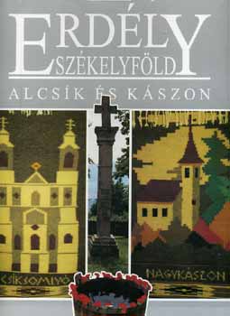 Vradi; Gal; Zsigmond - Erdly - Szkelyfld - Alcsk s Kszon