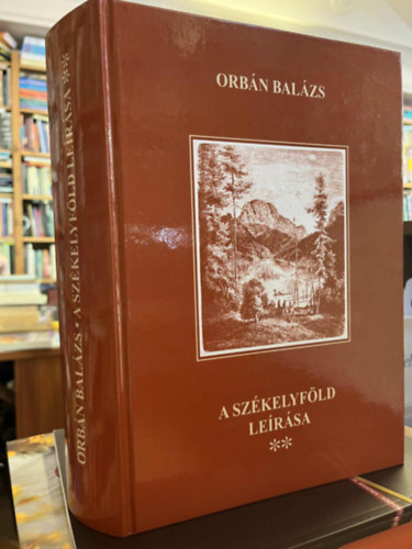 A Szkelyfld lersa II. (reprint)