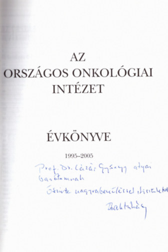 Az Orsz�gos Onkol�giai Int�zet �vk�nyve 1995-2005 (dedik�lt)