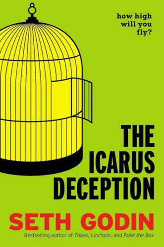 The Icarus Deception - How High Will You Fly? ("Ikarosz tvedse - Meddig szrnyalhatunk?" angol nyelven)