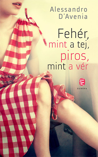 Fehr, mint a tej, piros, mint a vr