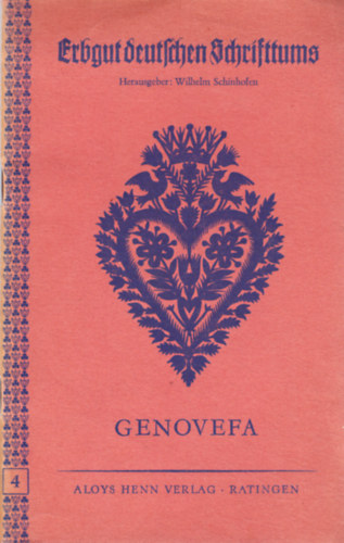Wilhelm Schinhofen - Erbgut deutschen Schrifttums: Genovefa - Legende