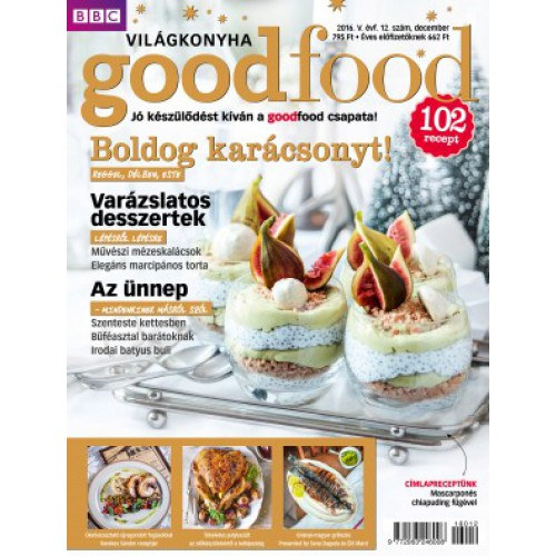 BBC GoodFood Vilgkonyha Magazin V. vfolyam, 12. szm