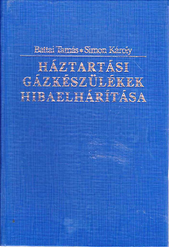 Battai Tams - Simon Kroly - Hztartsi gzkszlkek hibaelhrtsa