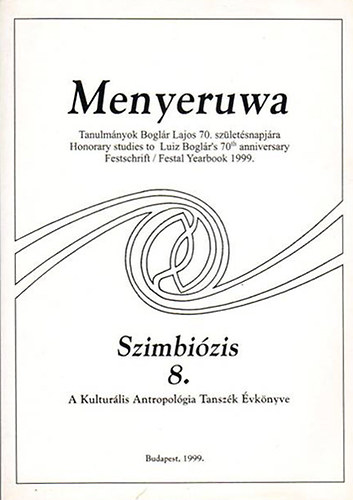 Menyeruwa - Tanulmnyok Boglr Lajos 70. szletsnapjra